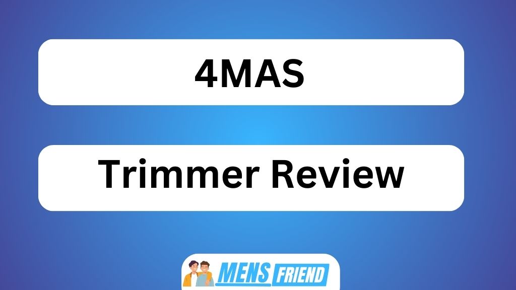 4MAS Trimmer Review