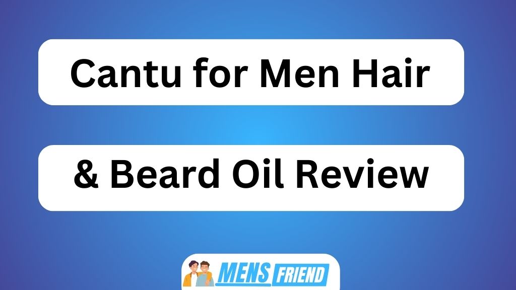 Cantu for Men Hair & Beard Oil Review