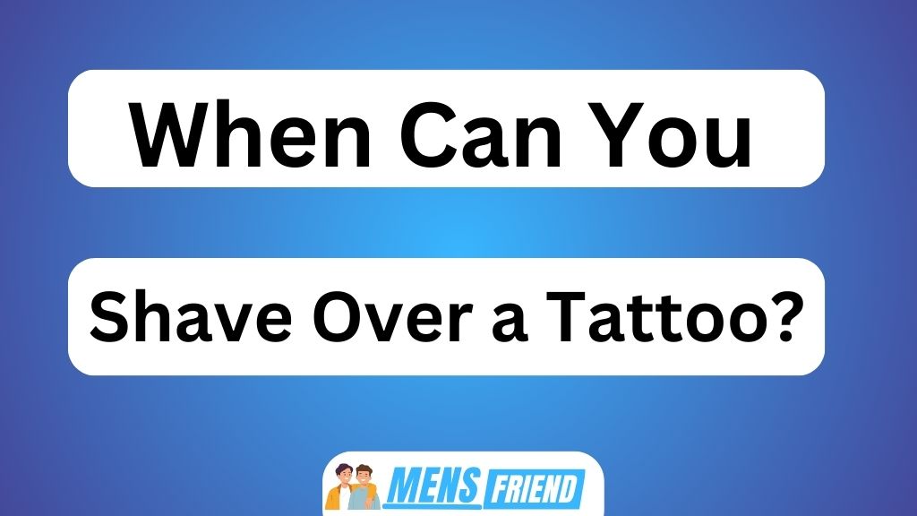 When Can You Shave Over a Tattoo?